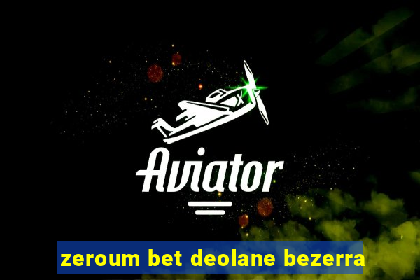 zeroum bet deolane bezerra